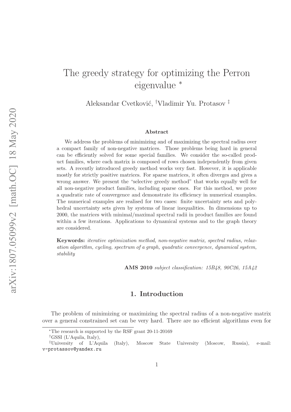 The Greedy Strategy in Optimizing the Perron Eigenvalue