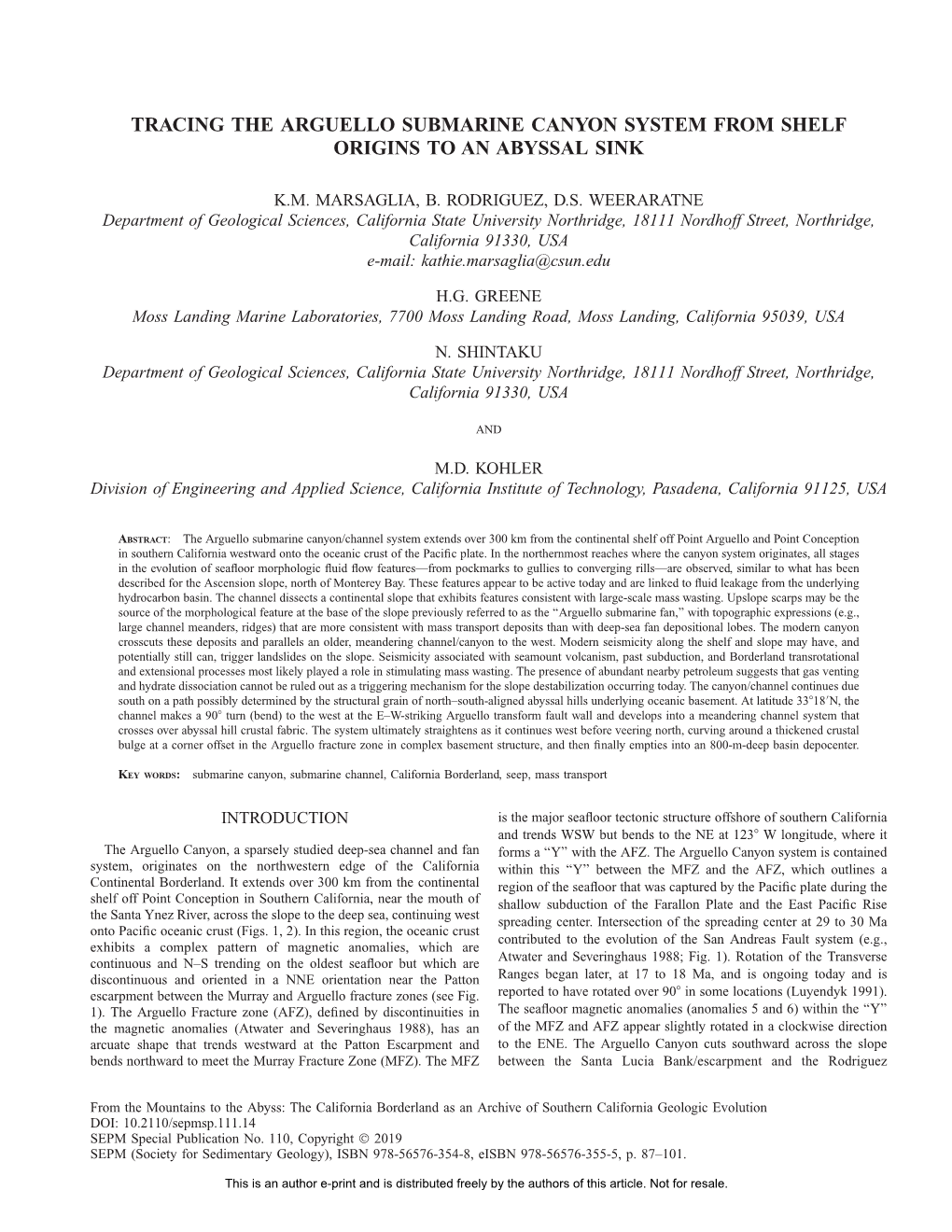 Tracing the Arguello Submarine Canyon System from Shelf Origins to an Abyssal Sink