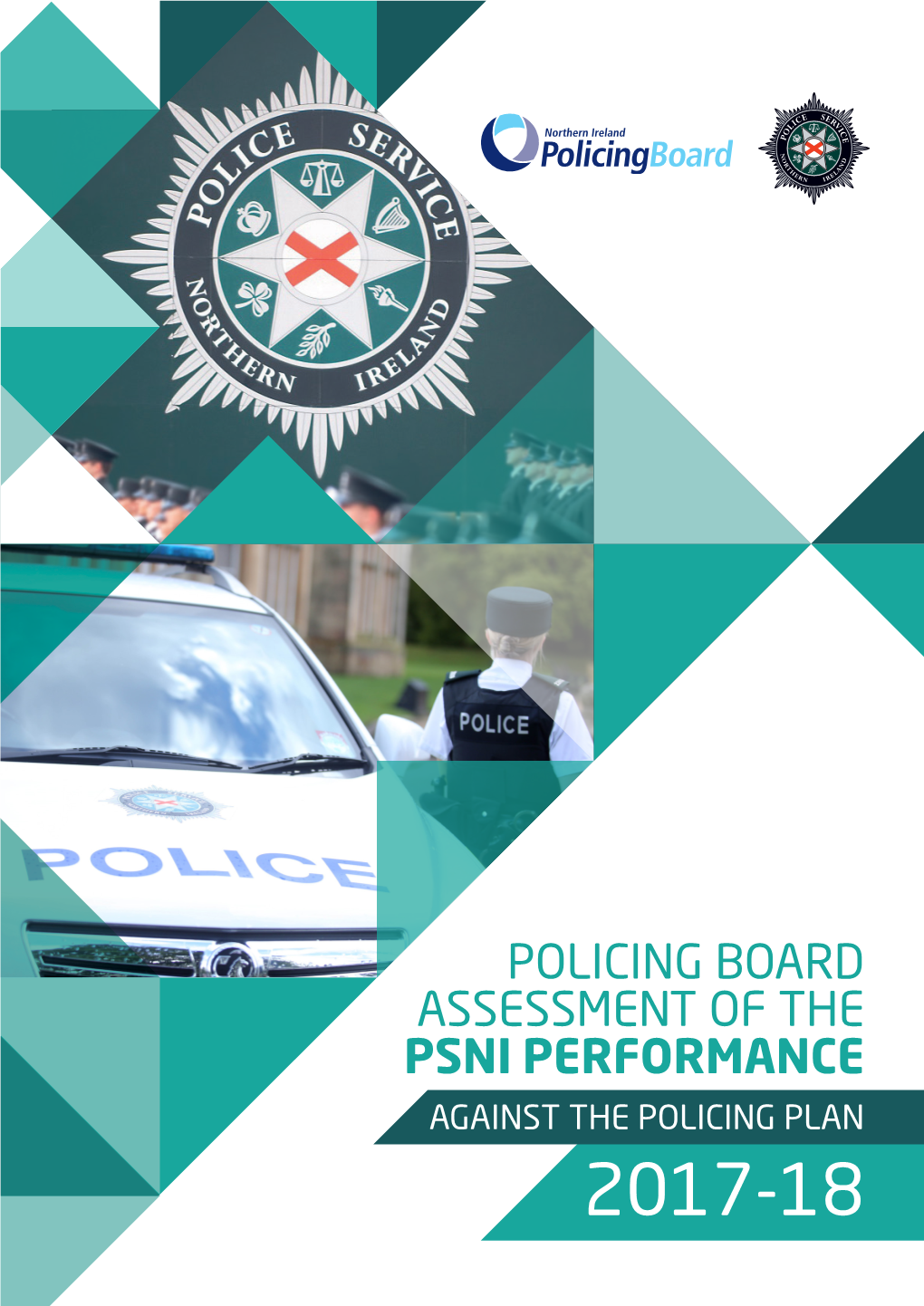 Policing Board Assessment of the Psni Performance Against the Policing Plan 2017-18