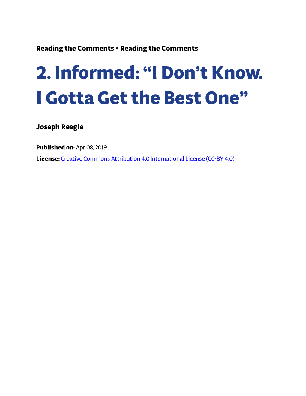 2. Informed: “I Don't Know. I Gotta Get the Best One”