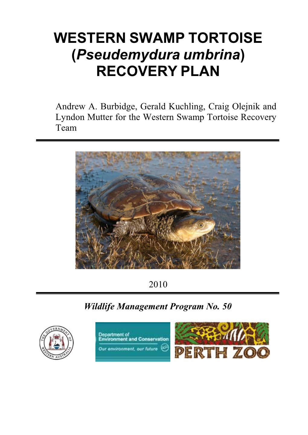 WESTERN SWAMP TORTOISE (Pseudemydura Umbrina) RECOVERY PLAN