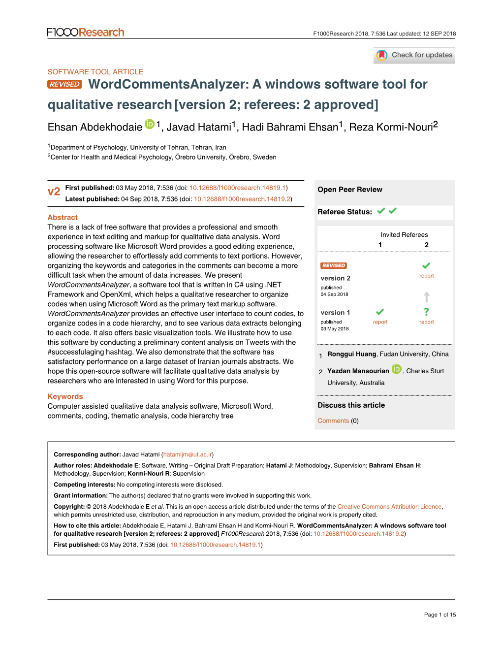 A Windows Software Tool for Qualitative Research [Version 2; Referees: 2 Approved] Ehsan Abdekhodaie 1, Javad Hatami1, Hadi Bahrami Ehsan1, Reza Kormi-Nouri2