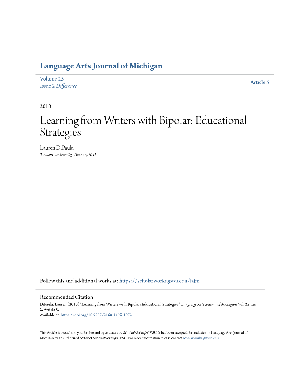 Learning from Writers with Bipolar: Educational Strategies Lauren Dipaula Towson University, Towson, MD