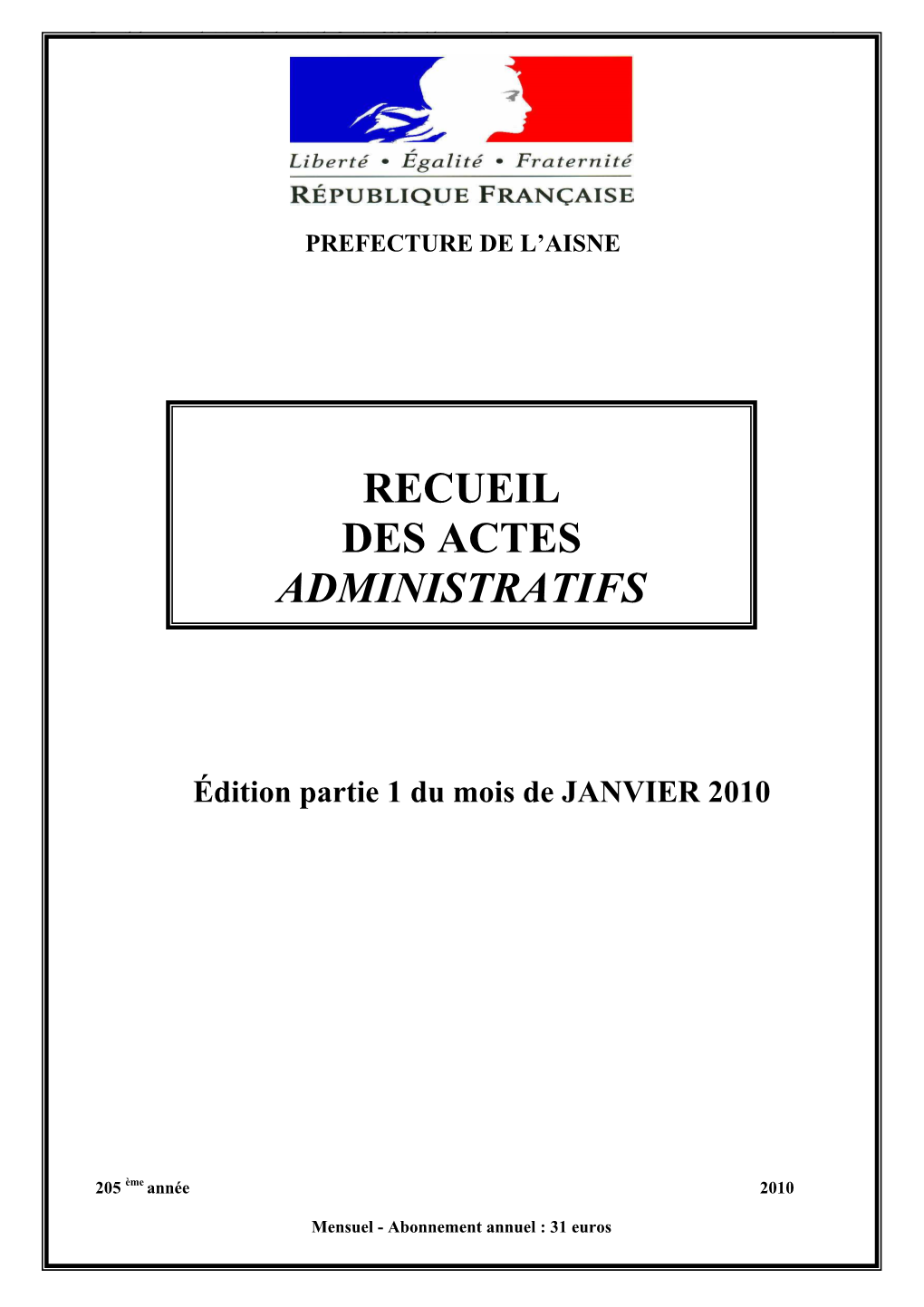 Recueil Des Actes Administratifs Du Mois De Janvier 2010 Édition Partie 1 1 \\Pref02-Sdonnees\SML-BMAA-RAA\RAA 2010\Janvier 1\Pagination.Doc
