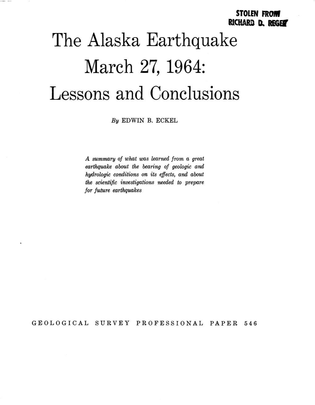 The Alaska Earthquake March 27, 1964: Lessons and Gonclusions