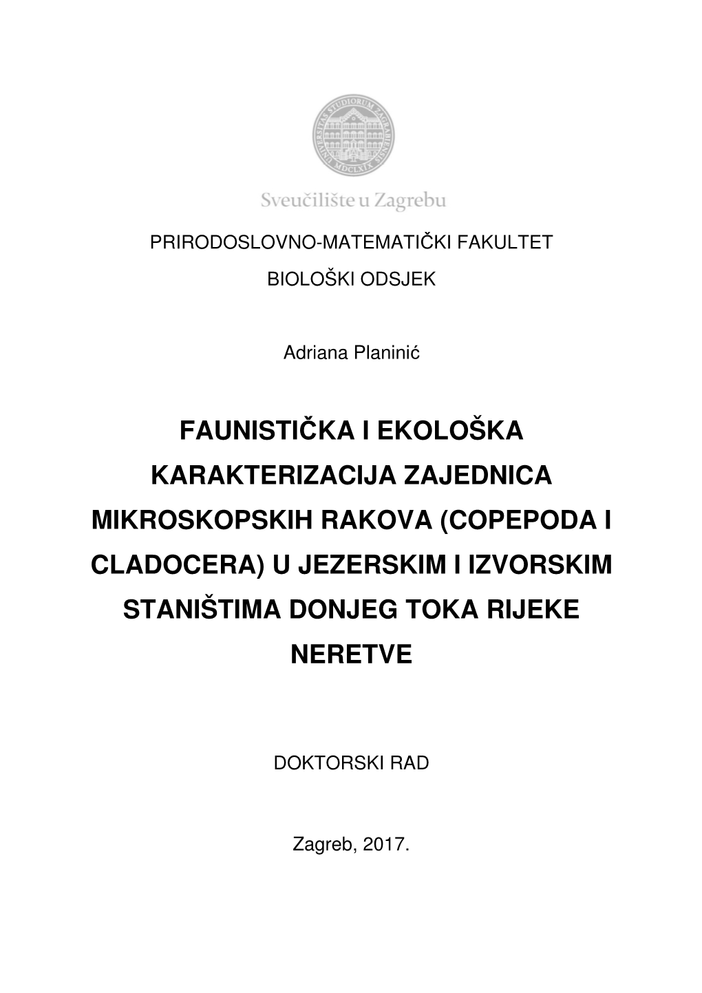 Copepoda I Cladocera) U Jezerskim I Izvorskim Staništima Donjeg Toka Rijeke Neretve