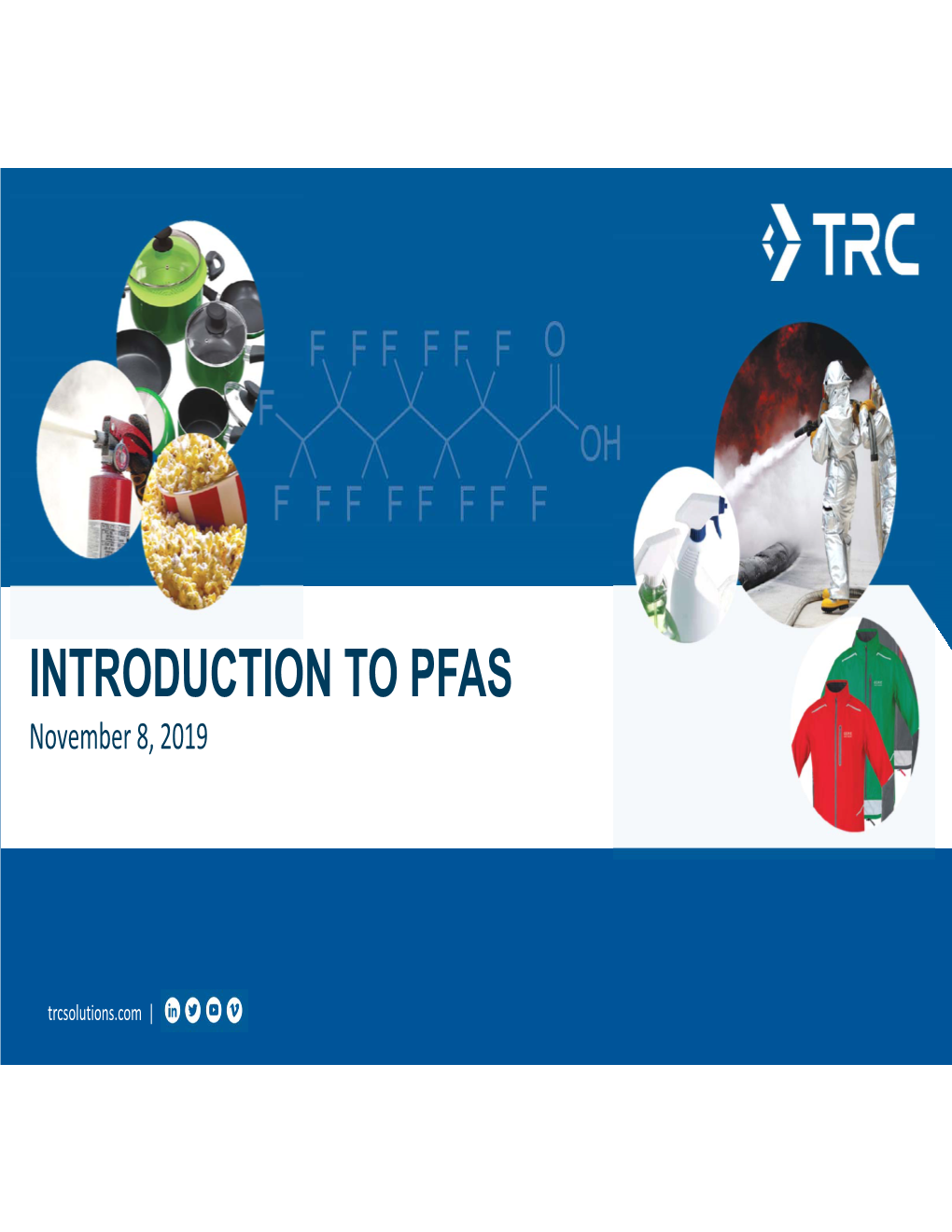 INTRODUCTION to PFAS November 8, 2019