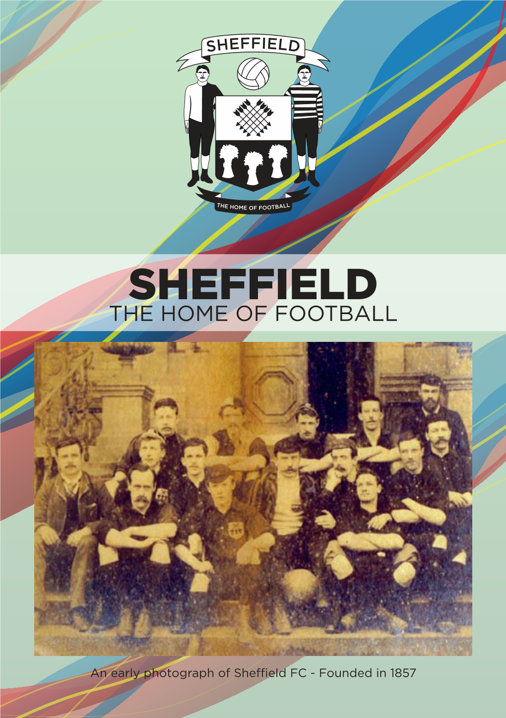 Sheffield: the Home of Football the Perambulations of Barney the Irishman