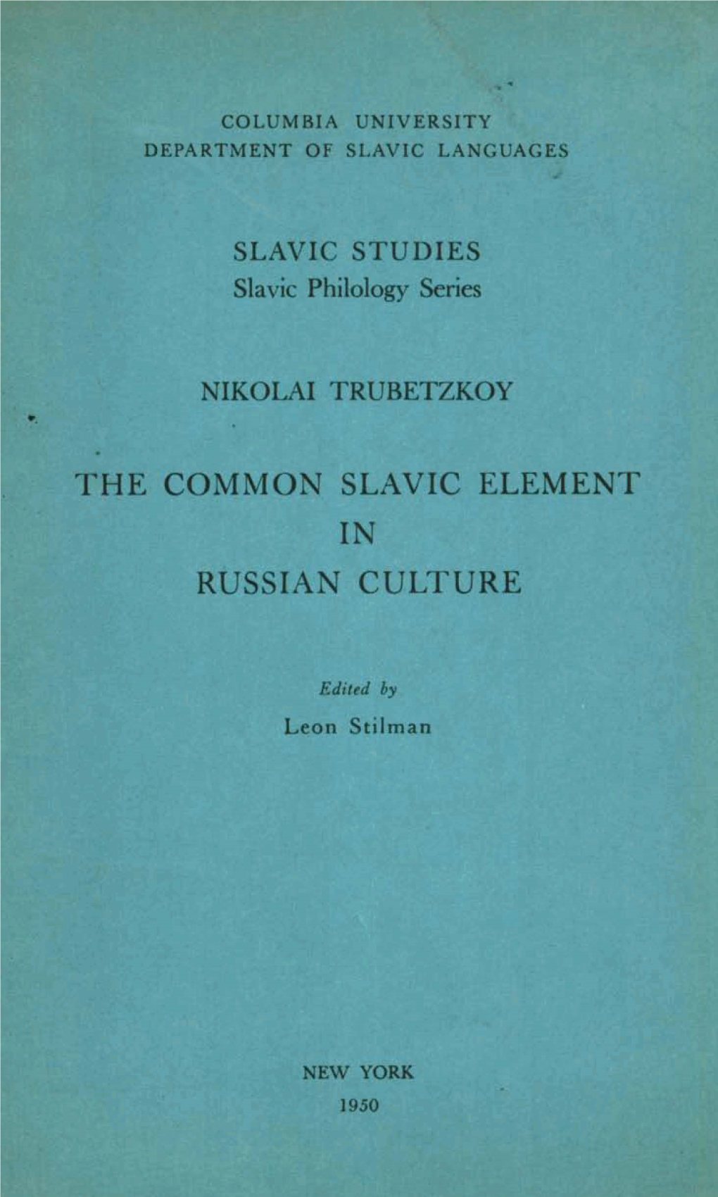 The Common Slavic Element in Russian Culture