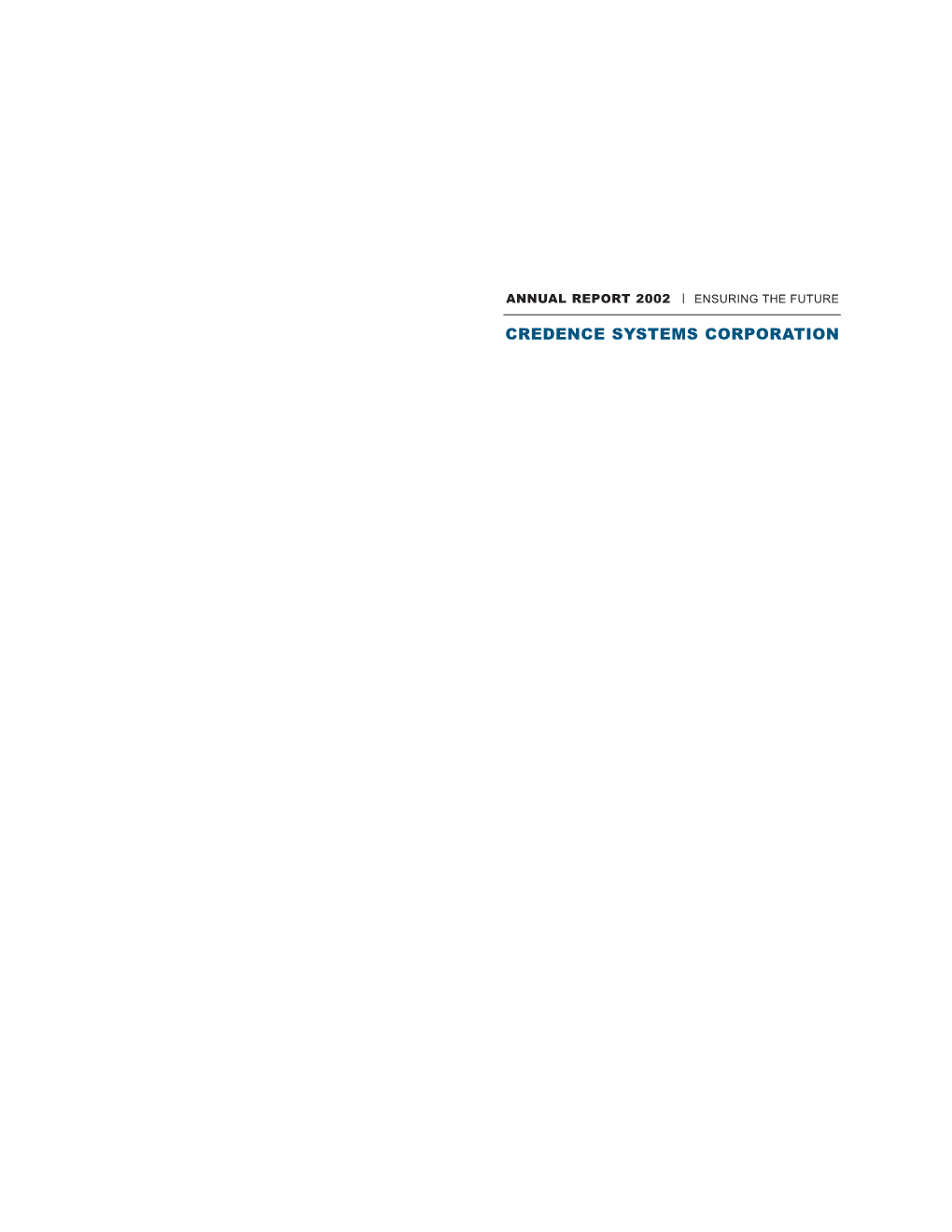 CREDENCE SYSTEMS CORPORATION Credence Systems Corporation 2002 2001 2000 1999 1998 for Fiscal Year Ending October 31 (In Thousands, Except Per Share Amounts)