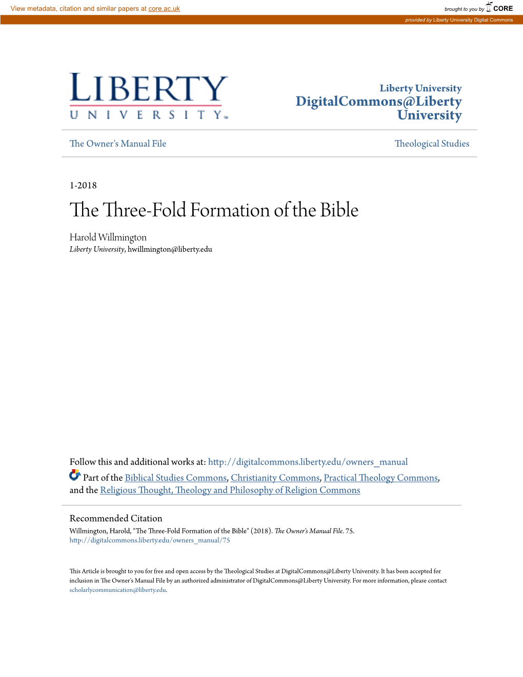 The Three-Fold Formation of the Bible Harold Willmington Liberty University, Hwillmington@Liberty.Edu