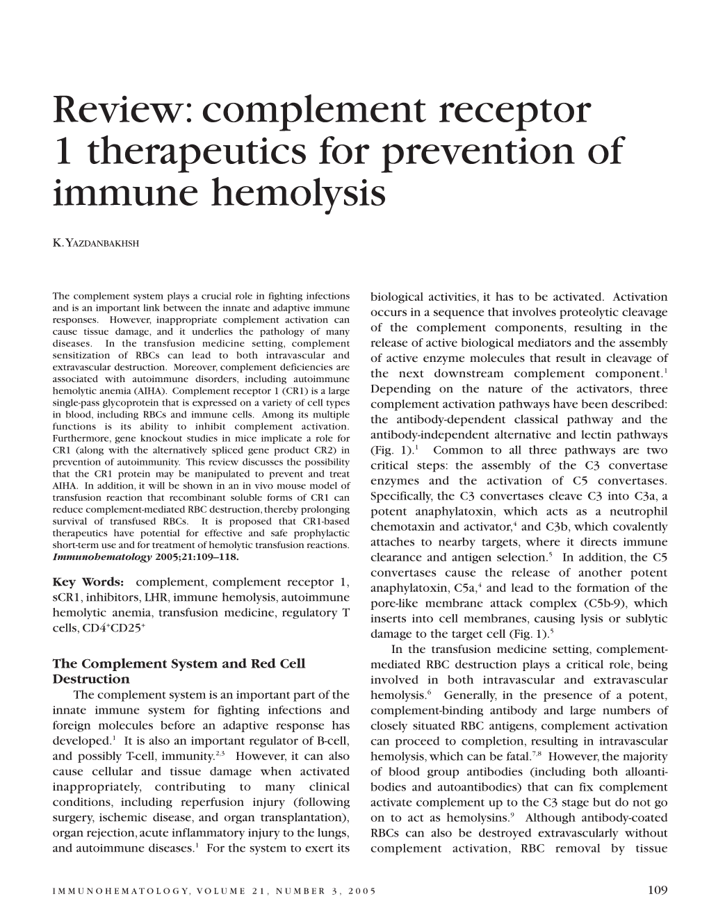 Complement Receptor 1 Therapeutics for Prevention of Immune Hemolysis