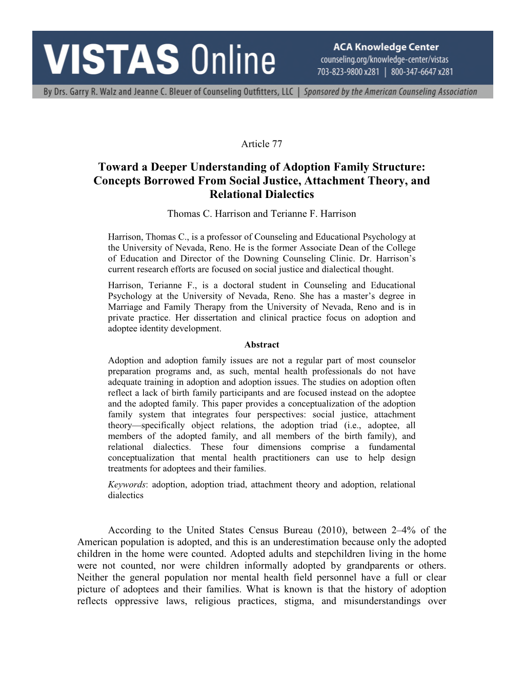 Toward a Deeper Understanding of Adoption Family Structure: Concepts Borrowed from Social Justice, Attachment Theory, and Relational Dialectics Thomas C