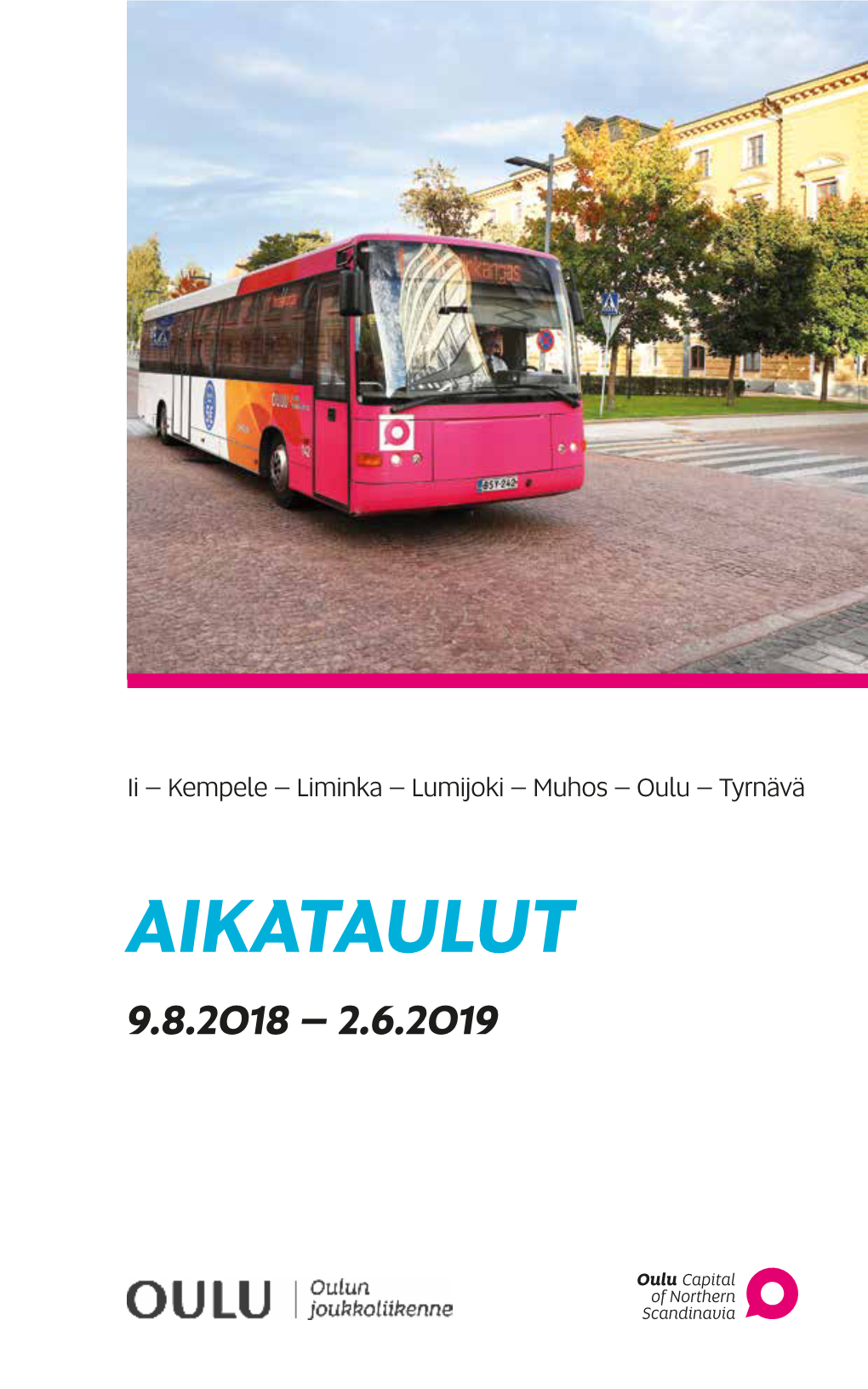 Aikataulut 1.7.2014 – 6.8.2014