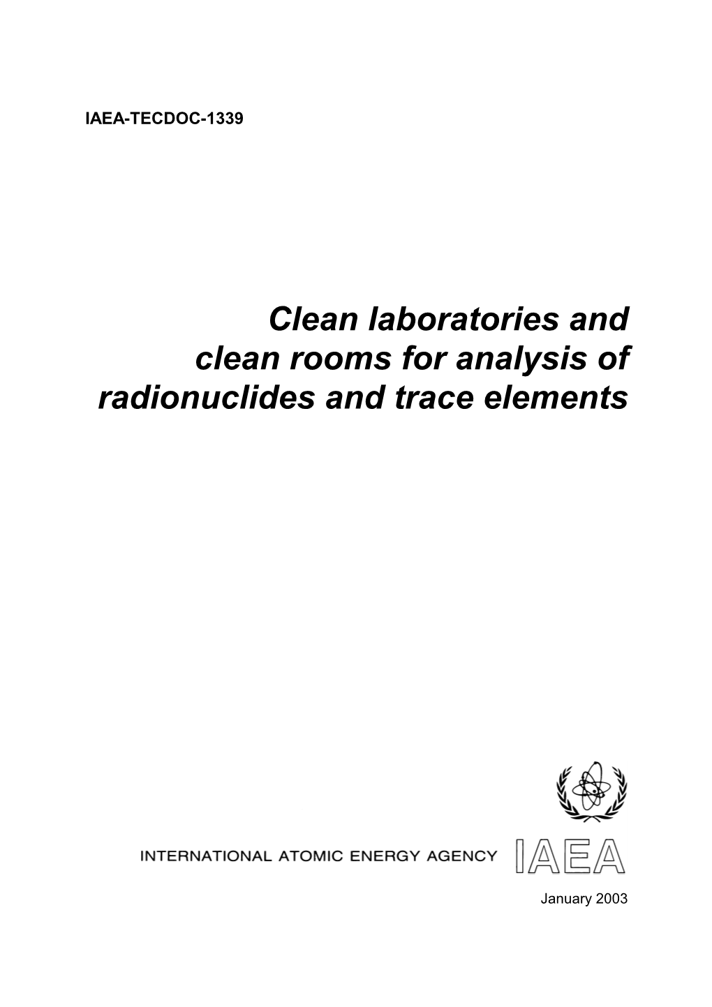Clean Laboratories and Clean Rooms for Analysis of Radionuclides and Trace Elements