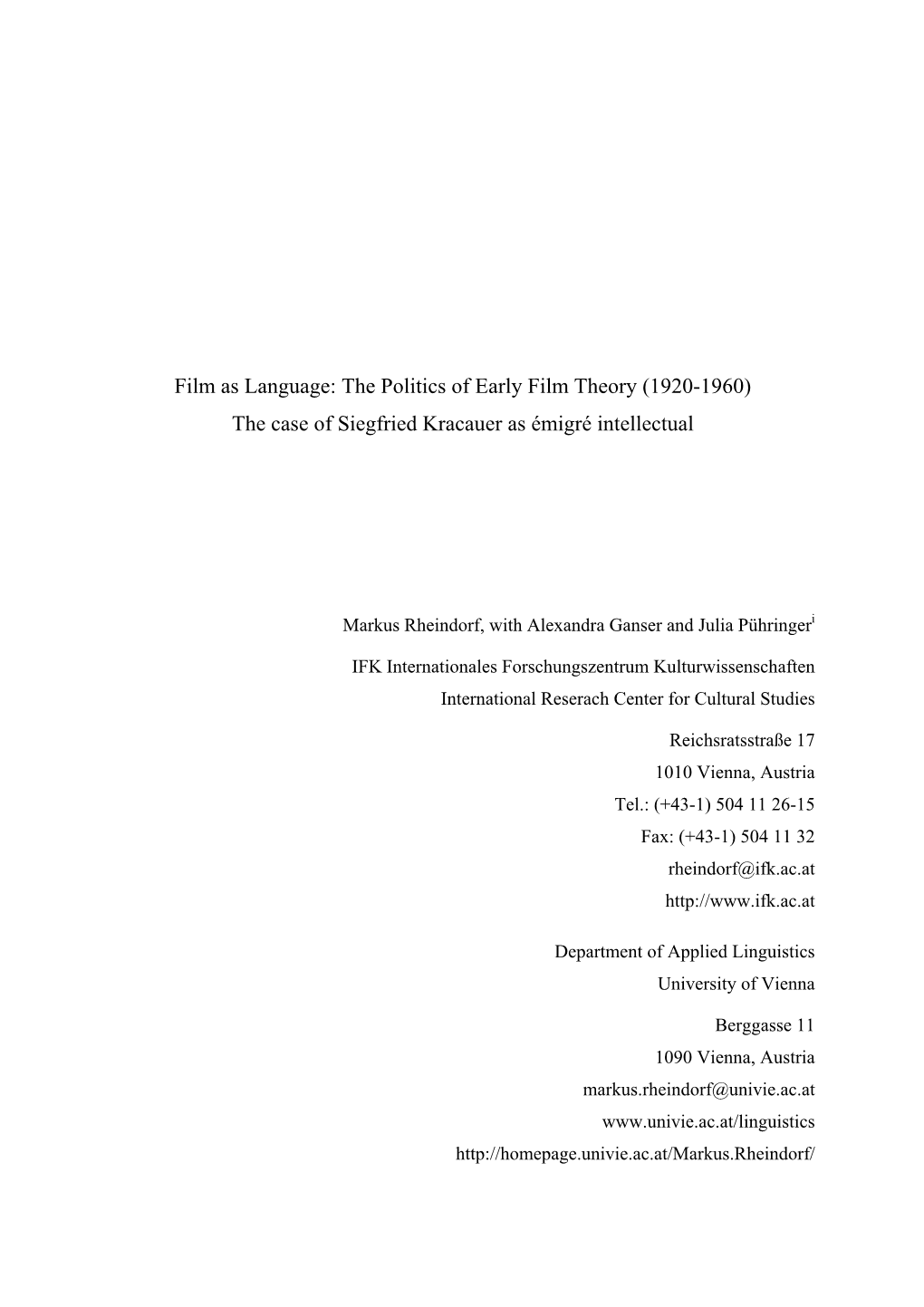 Film As Language: the Politics of Early Film Theory (1920-1960) the Case of Siegfried Kracauer As Émigré Intellectual
