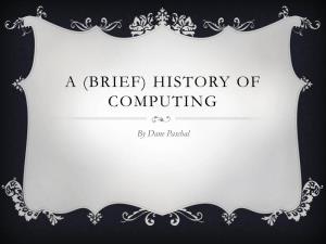 A (Brief) History of Computing