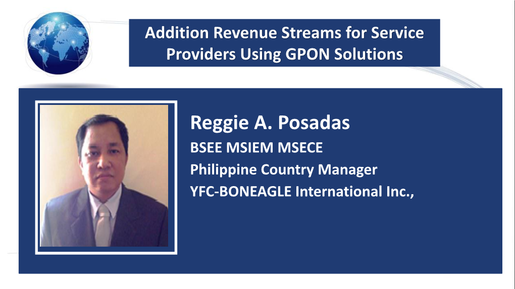 ADDITIONAL REVENUE STREAMS for SERVICE PROVIDERS USING GPON Fttx SOLUTIONS