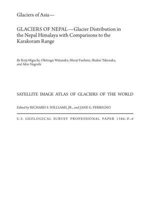 GLACIERS of NEPAL—Glacier Distribution in the Nepal Himalaya with Comparisons to the Karakoram Range