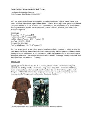Celtic Clothing: Bronze Age to the Sixth Century the Celts Were