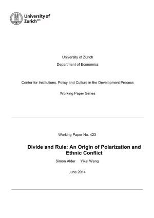 Divide and Rule: an Origin of Polarization and Ethnic Conflict