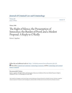 The Right of Silence, the Presumption of Innocence, the Burden of Proof, and a Modest Proposal: a Reply to O'reilly Barton L