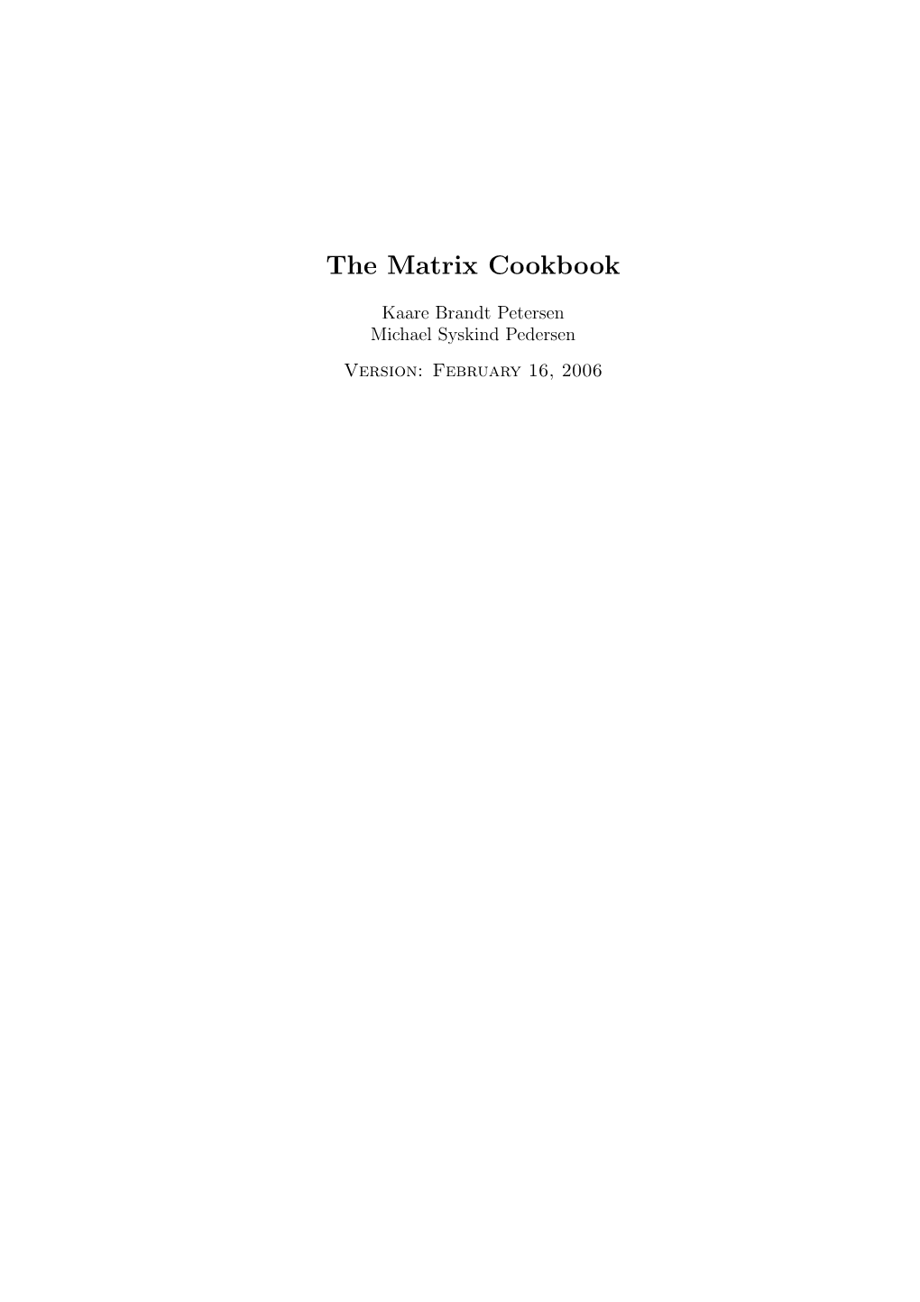 The Matrix Cookbook