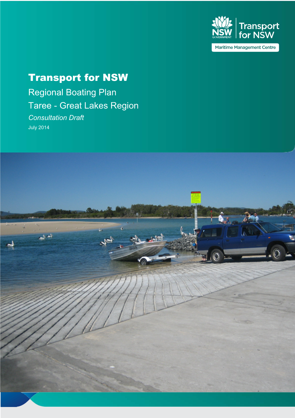 Taree - Great Lakes Region Consultation Draft July 2014