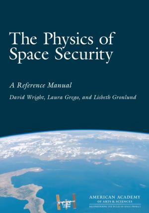 The Physics of Space Security a Reference Manual