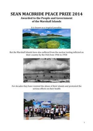 SEAN MACBRIDE PEACE PRIZE 2014 Awarded to the People and Government of the Marshall Islands
