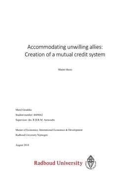 Accommodating Unwilling Allies: Creation of a Mutual Credit System