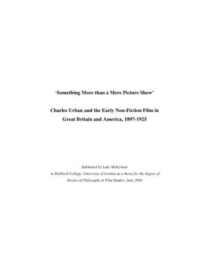 Charles Urban and the Early Non-Fiction Film in Great Britain and America, 1897-1925
