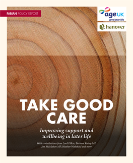 TAKE GOOD CARE Improving Support and Wellbeing in Later Life