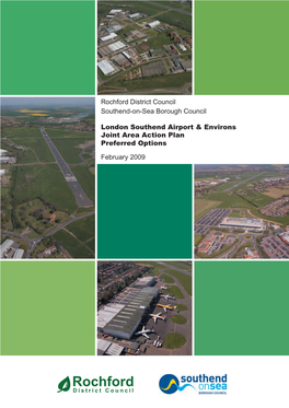 London Southend Airport and Environs Joint Area Action Plan Will Inevitably Be Limited If the Policies and Proposals Are Not Fully Realised and Implemented