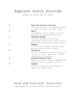 Explore South Florida *Enjoy All Soflo Has to Offer*