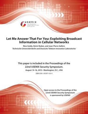 Exploiting Broadcast Information in Cellular Networks