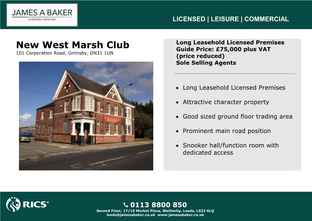 New West Marsh Club Guide Price: £75,000 Plus VAT 101 Corporation Road, Grimsby, DN31 1UN (Price Reduced) Sole Selling Agents