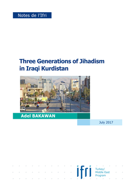 Three Generations of Jihadism in Iraqi Kurdistan