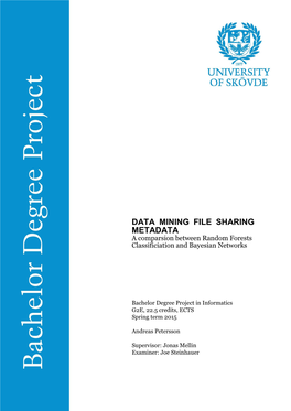 DATA MINING FILE SHARING METADATA a Comparsion Between Random Forests Classificiation and Bayesian Networks