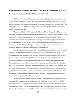 Education in Eastern Europe: the New Conservative Wave Tomas Kozma, Hungarian Institute for Educational Research