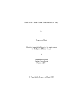 Limits of the Liberal Utopia: Žižek As a Critic of Rorty