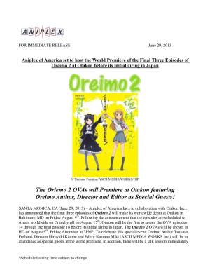 The Oriemo 2 Ovas Will Premiere at Otakon Featuring Oreimo Author, Director and Editor As Special Guests!