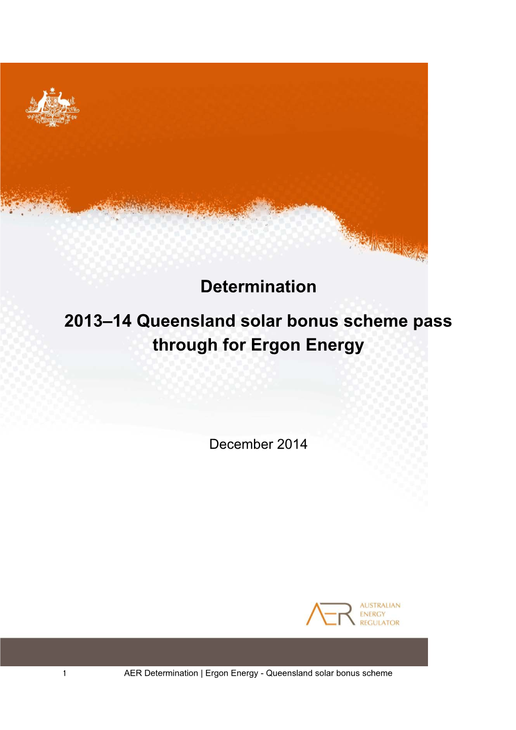 2013 14 Queensland Solar Bonus Scheme Pass Through for Ergon Energy