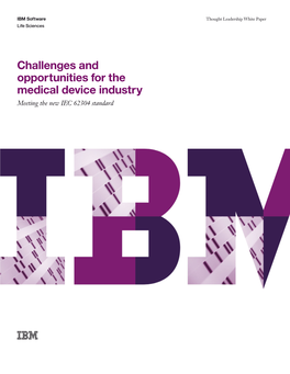 Challenges and Opportunities for the Medical Device Industry Meeting the New IEC 62304 Standard 2 Challenges and Opportunities for the Medical Device Industry