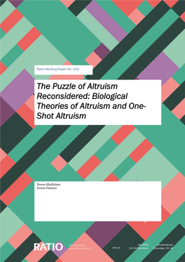 The Puzzle of Altruism Reconsidered: Biological Theories of Altruism and One- Shot Altruism