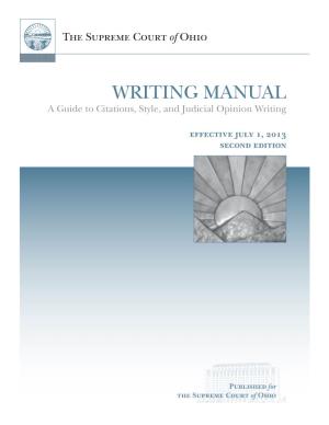 Supreme Court of Ohio Writing Manual Is the First Comprehensive Guide to Judicial Opinion Writing Published by the Court for Its Use