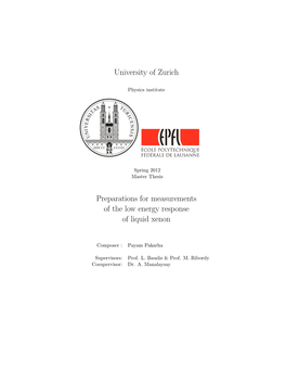 University of Zurich Preparations for Measurements of the Low Energy