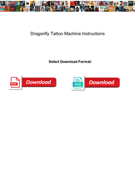 Dragonfly Tattoo Machine Instructions