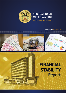 CENTRAL BANK of ESWATINI | FINANCIAL STABILITY REPORT Issue No