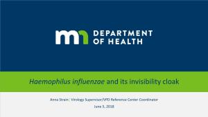 Haemophilus Influenzae and Its Invisibility Cloak
